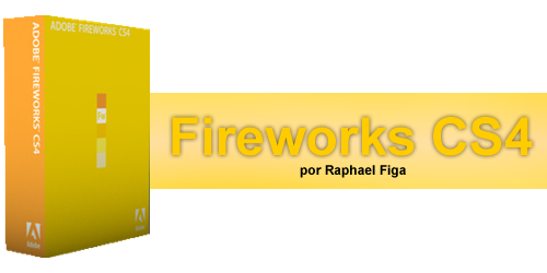 Fireworks CS4, novo softwares da Adobe
