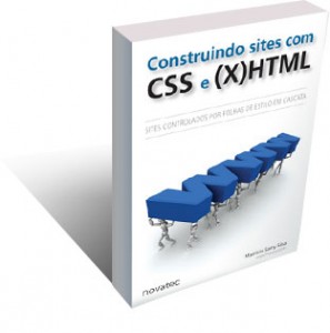 Livro: Construindo Sites com CSS e (X)HTML - Autor: Mauricio Samy